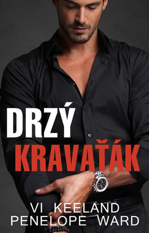 Drzý kravaťák by Penelope Ward, Vi Keeland