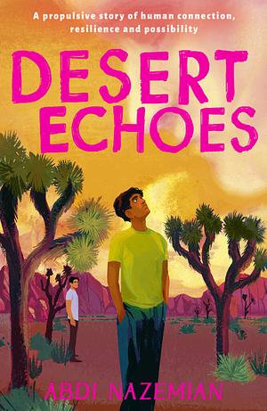 Desert Echoes by Abdi Nazemian