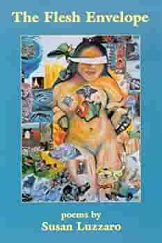The Flesh Envelope by Susan Luzzaro