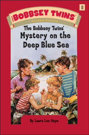 The Bobbsey Twins' Mystery on the Deep Blue Sea by Laura Lee Hope