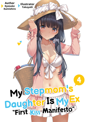 My Stepmom's Daughter Is My Ex, Volume 4 by Kyosuke Kamishiro