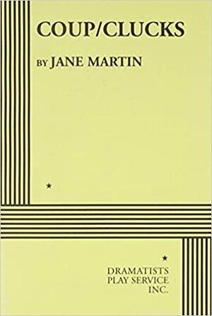 Coup/Clucks by Jane Martin