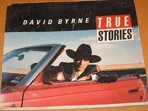 True stories by David Byrne, David Byrne