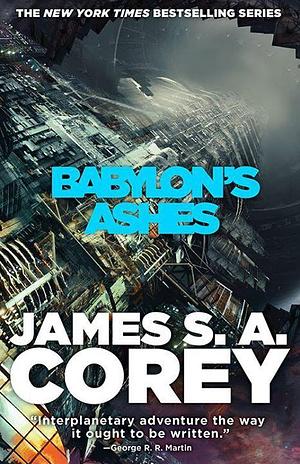 Babylon's Ashes by James S.A. Corey, James S.A. Corey