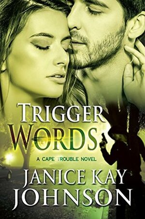 Trigger Words by Janice Kay Johnson