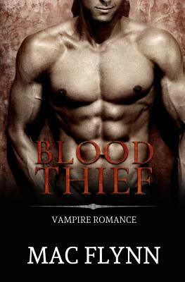 Blood Thief Box Set by Mac Flynn