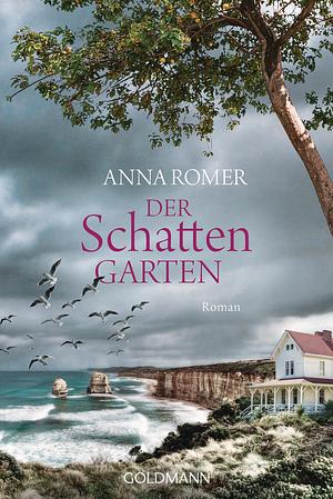 Der Schattengarten by Anna Romer