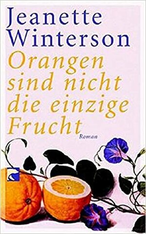 Orangen sind nicht die einzige Frucht. by Jeanette Winterson