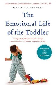 The Emotional Life of the Toddler by Alicia F. Lieberman