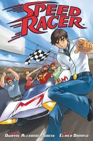 Speed Racer by Elmer Damaso, Dwayne Alexander Smith