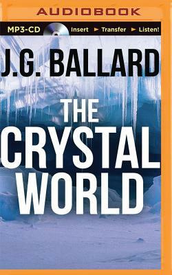 The Crystal World by J.G. Ballard