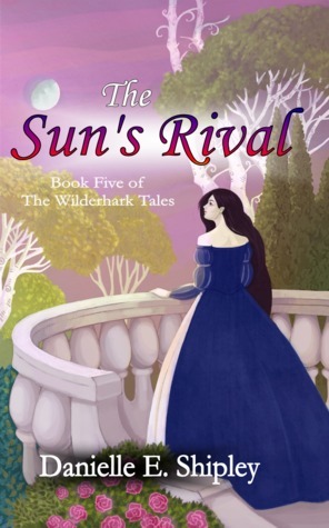 The Sun's Rival by Danielle E. Shipley