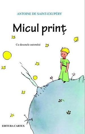 Micul print by Antoine de Saint-Exupéry