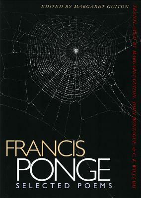 Selected Poems - Francis Ponge by Francis Ponge