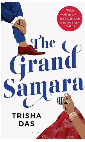 The Grand Samara by Trisha Das