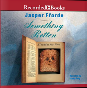 Something Rotten by Jasper Fforde