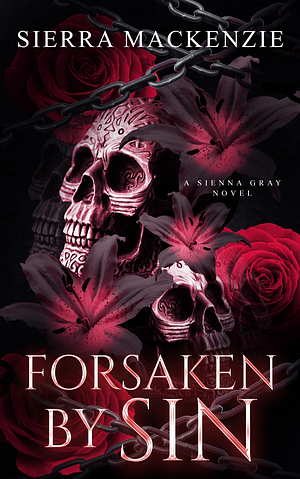 Forsaken by Sin by Sierra Mackenzie