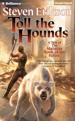 Toll the Hounds by Steven Erikson