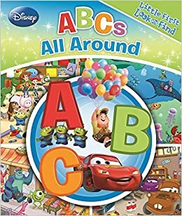 Disney ABCs All Around - Little First Look and Find - PI Kids by Phoenix International Publications