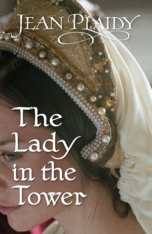 The Lady in the Tower by Jean Plaidy