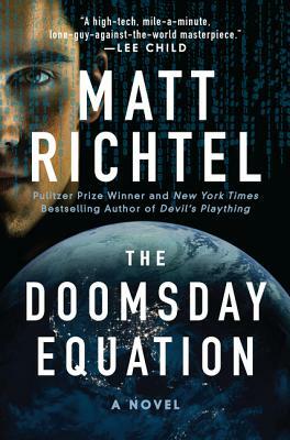 The Doomsday Equation by Matt Richtel
