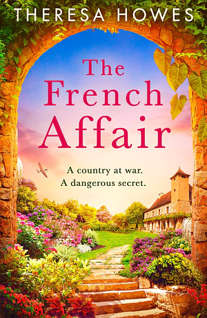 The French Affair by Theresa Howes