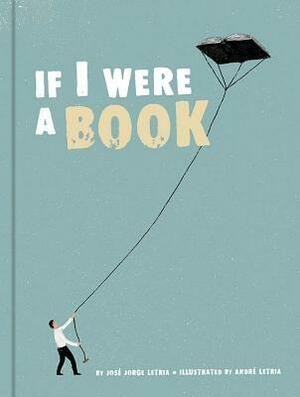 If I Were a Book by José Jorge Letria