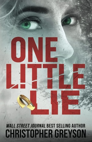 One Little Lie by Christopher Greyson