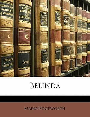 Belinda by Maria Edgeworth