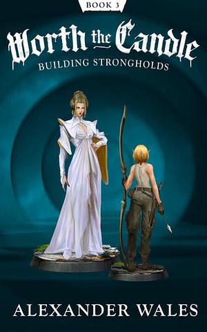 Building Strongholds by Alexander Wales