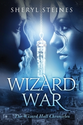 Wizard War by Sheryl Steines