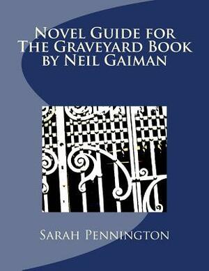 Novel Unit Resources for The Graveyard Book by Neil Gaiman by Sarah Pennington