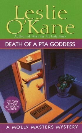 Death of a PTA Goddess by Leslie O'Kane