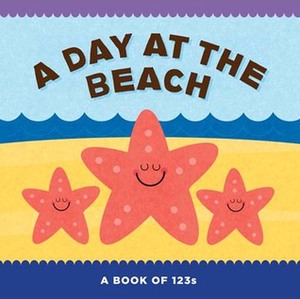 A Day at the Beach: A Book of 123s by Shannon Keeley