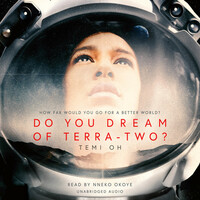 Do You Dream of Terra-Two? by Temi Oh