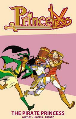 Princeless Volume 3: The Pirate Princess by Jeremy Whitley