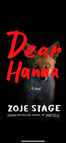 Dear Hanna: A Novel by Zoje Stage