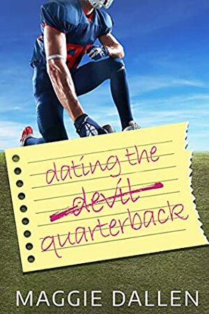 Dating the Quarterback by Maggie Dallen