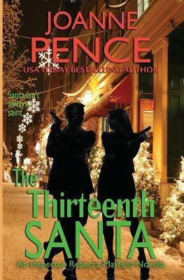 The Thirteenth Santa - A Novella: An Inspector Rebecca Mayfield Mystery by Joanne Pence