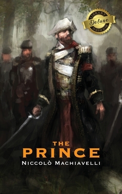 The Prince (Deluxe Library Binding) (Annotated) by Niccolò Machiavelli