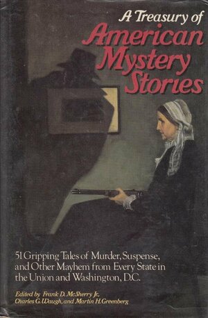 A Treasury of American Mystery Stories by Frank D. McSherry Jr., Charles G. Waugh, Martin H. Greenberg
