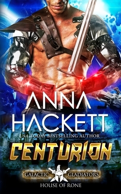 Centurion by Anna Hackett