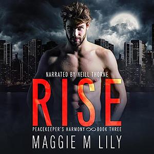 Rise by Maggie M. Lily