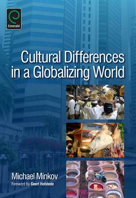 Cultural Differences in a Globalizing World by Michael Minkov