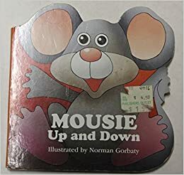 Mousie Up and Down by Norman Gorbaty