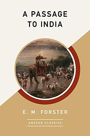 A Passage to India by E.M. Forster