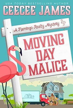 Moving Day Malice (A Flamingo Realty Mystery Book 12) by CeeCee James