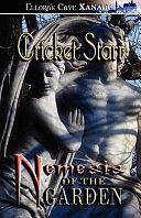 Nemesis of the Garden by Cricket Starr