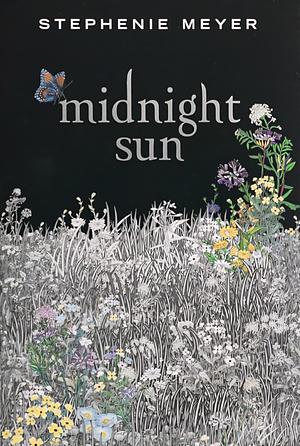 Midnight Sun by Stephenie Meyer