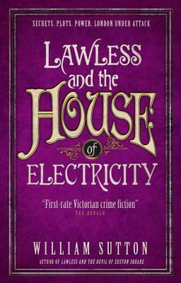 Lawless and the House of Electricity: Lawless 3 by William Sutton